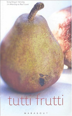 Livrenpoche : Tutti Frutti - Nina Dreyer Hensley - Livre