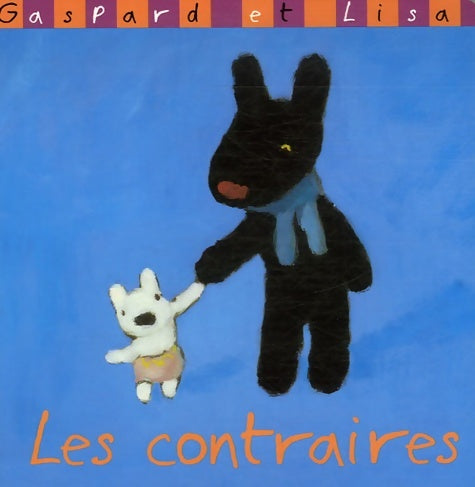 Les contraires - Anne Gutman - Livre