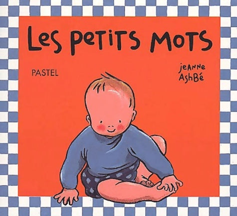 Livrenpoche : Les Petits Mots - Jeanne Ashbé - Livre
