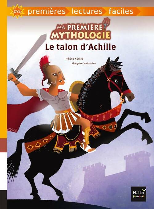 Livrenpoche : Ma première mythologie - Le talon d'Achille adapté dès 6 ans - Hélène Kerillis - Livre