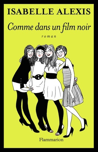 Livrenpoche : Comme dans un film noir - Isabelle Alexis - Livre