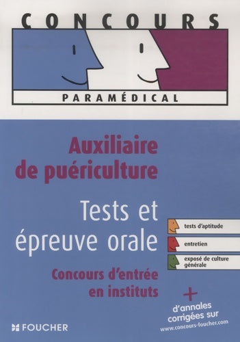 Livrenpoche : Auxiliaire de puériculture tests et épreuve orale : Concours d'entrée en école et en institut - Joseph Autori - Livre