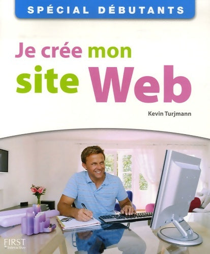 Livrenpoche : JE CREE MON SITE WEB - Kevin Turjmann - Livre