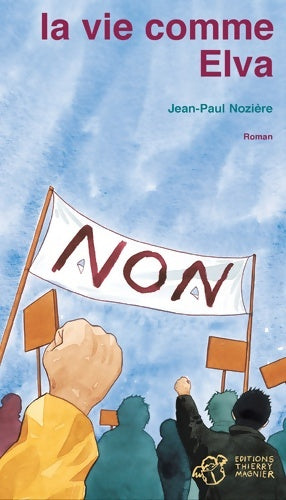 Livrenpoche : La vie comme Elva - Jean-Paul Nozière - Livre