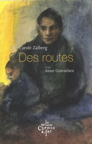Livrenpoche : Des routes - Carole Zalberg - Livre