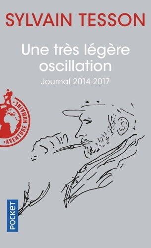 Livrenpoche : Une très légère oscillation - Sylvain Tesson - Livre