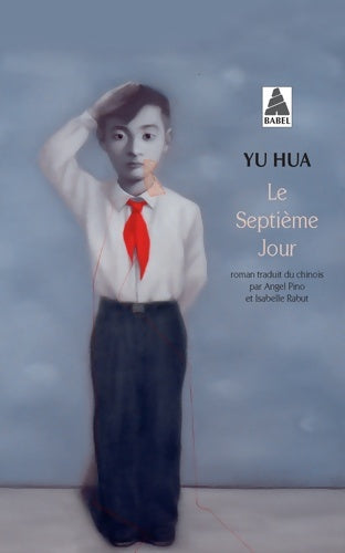 Livrenpoche : Le Septième Jour - Yu Hua - Livre