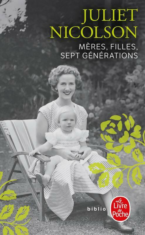 Livrenpoche : Mères filles. Sept générations - Juliet Nicolson - Livre