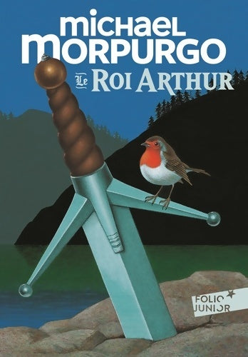 Livrenpoche : Le roi Arthur - Michael Morpurgo - Livre