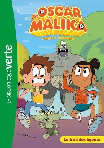 Livrenpoche : Oscar et Malika 01 - Le troll des égouts - Watch Next - Livre