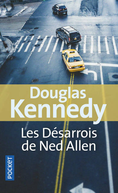 Livrenpoche : Les désarrois de Ned Allen - Douglas Kennedy - Livre