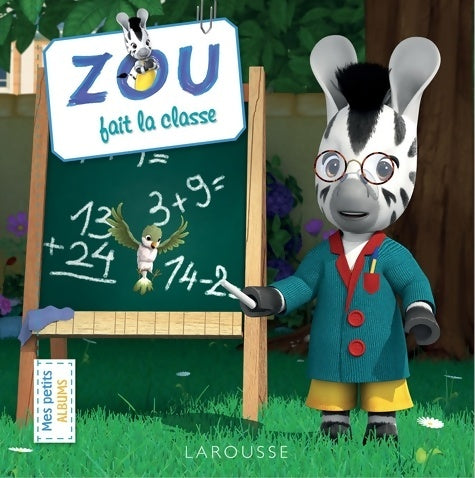 Livrenpoche : Zou fait la classe - Sandra Lebrun Et Loïc Audrain - Livre