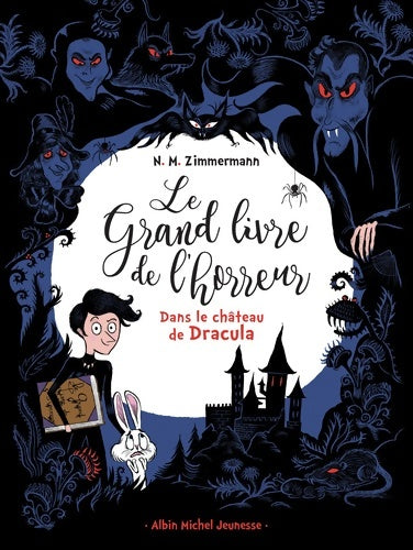 Livrenpoche : Dans le château de Dracula : Le grand livre de l'horreur Tome I - N. M. Zimmermann - Livre
