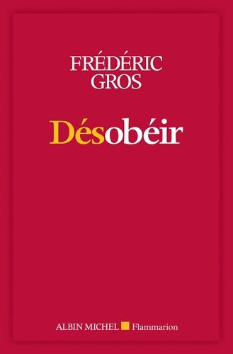 Livrenpoche : Désobéir - Frédéric Gros - Livre