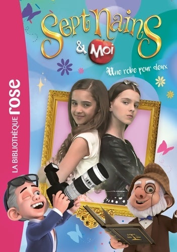 Livrenpoche : Sept nains et moi 02 - Une robe pour deux - Method Animation - Livre