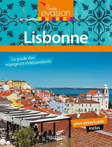 Livrenpoche : Guide Evasion Lisbonne - Denis Montagnon - Livre