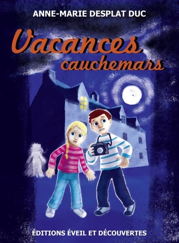 Livrenpoche : Vacances cauchemars - Anne-Marie Desplat-Duc - Livre