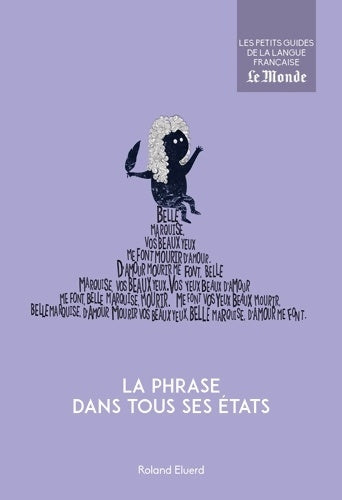 Livrenpoche : La phrase dans tous ses états - Roland Eluerd - Livre