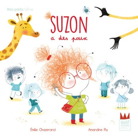 Livrenpoche : Suzon a des poux - Mes petits héros - Emilie Chazerand - Livre