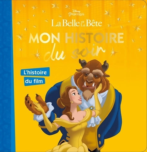 Livrenpoche : La Belle Et La Bête - mon histoire du soir [tout carton] - Disney - Livre