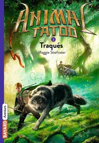Livrenpoche : Animal Tatoo poche saison 1 Tome Ii : Traqués - Maggie Stiefvater - Livre