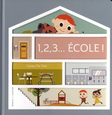 Livrenpoche : 1 2 3... école ! - Lorea De Vos - Livre