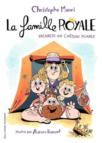 Livrenpoche : La famille royale 1 - vacances en château pliable - Christophe Mauri - Livre
