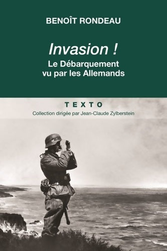 Invasion ! Le débarquement vécu par les allemands - Benoît Rondeau -  Texto - Livre