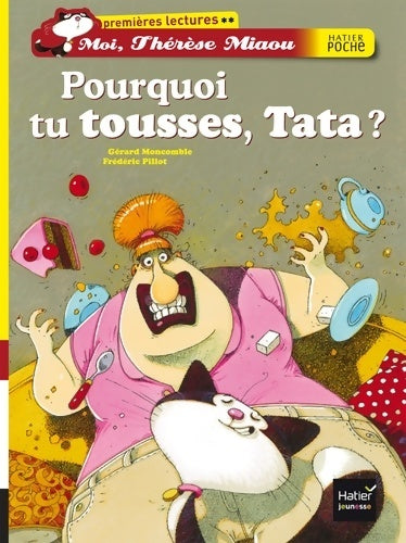 Livrenpoche : Pourquoi tu tousses Tata ? - Gérard Moncomble - Livre