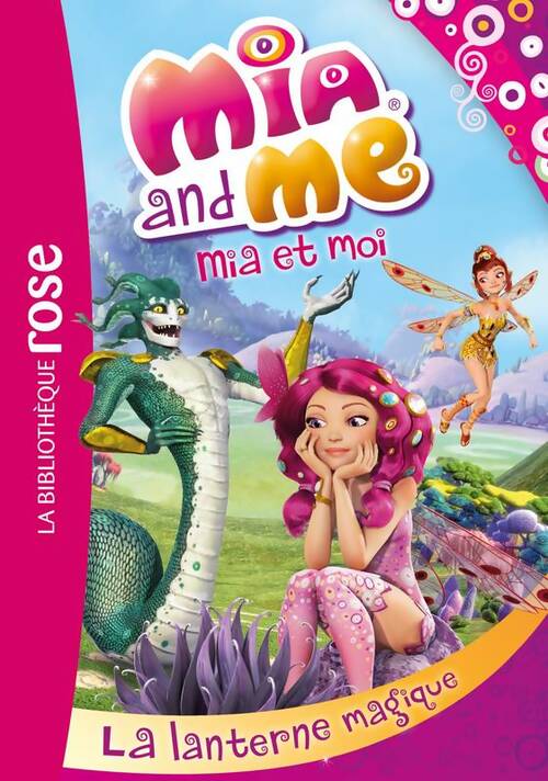 Livrenpoche : Mia et moi 11 - La lanterne magique - Rainbow - Livre