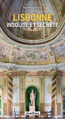 Livrenpoche : Lisbonne insolite et secrète - Vitor Manuel Adriao - Livre
