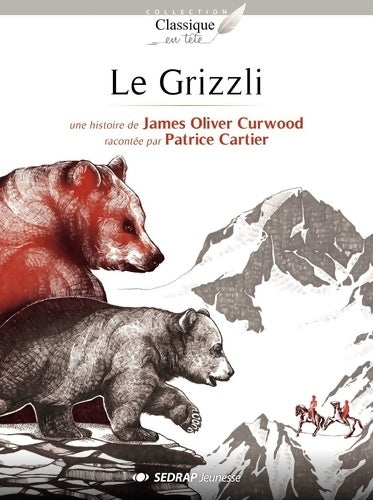 Livrenpoche : GRIZZLI - ROMAN - Patrice Cartier - Livre