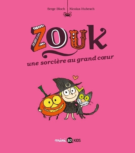 Livrenpoche : Zouk Tome I : Une sorcière au grand coeur - Serge Bloch - Livre