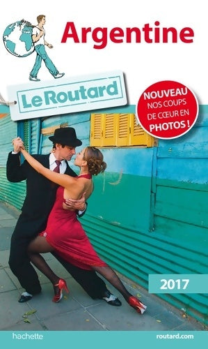 Livrenpoche : Guide du Routard Argentine 2017 - Collectif - Livre