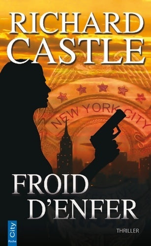 Livrenpoche : Froid d'enfer - Richard Castle - Livre