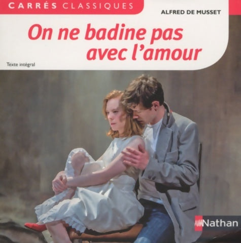 Livrenpoche : On ne badine pas avec l'amour - Alfred De Musset - Livre