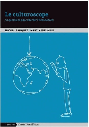 Livrenpoche : Le culturoscope : 70 questions pour aborder l'interculturel - Michel Sauquet - Livre