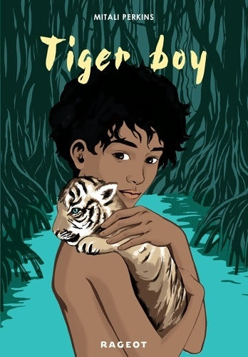 Livrenpoche : Tiger Boy - Mitali Perkins - Livre