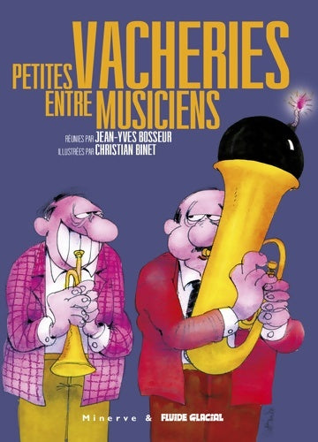 Petites vacheries entre musiciens - Christian Binet - Livre