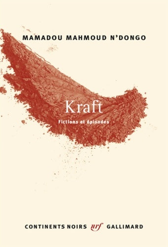 Livrenpoche : Kraft : Fictions et épisodes - Mamadou Mahmoud N'dongo - Livre