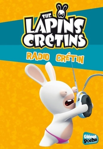 Livrenpoche : The Lapins crétins - Poche Tome XII : Radio crétin - Fabrice Ravier - Livre