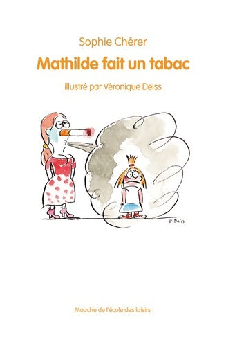 Livrenpoche : Mathilde fait un tabac - Sophie Chérer - Livre