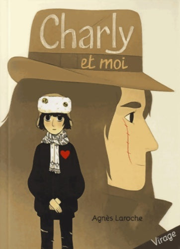 Livrenpoche : CHARLY ET MOI - Agnès Laroche - Livre