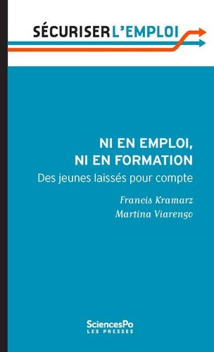 Livrenpoche : Ni en emploi ni en formation : Des jeunes laissés pour compte - Francis Kramarz - Livre