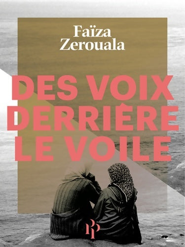 Livrenpoche : Des voix derrière le voile - Faïza Zerouala - Livre