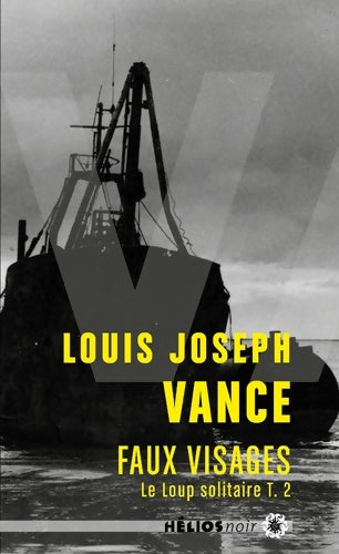 Livrenpoche : Loup solitaire 2 - faux visages - Louis Joseph Vance - Livre