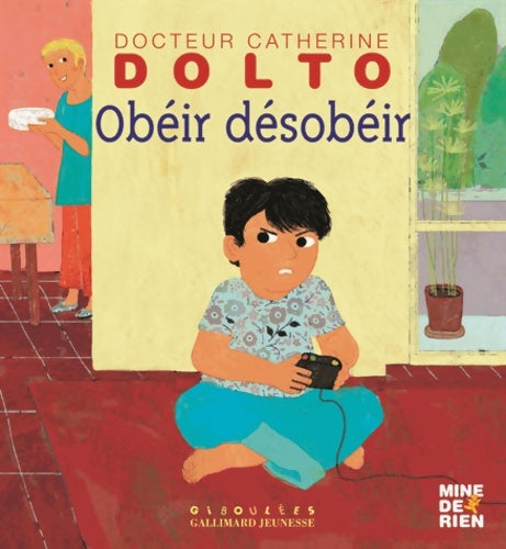 Livrenpoche : Obéir désobéir - Catherine Dolto - Livre
