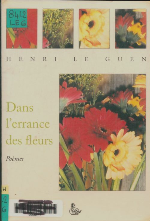 Livrenpoche : Dans l'errance des fleurs - Henri Le Guen - Livre