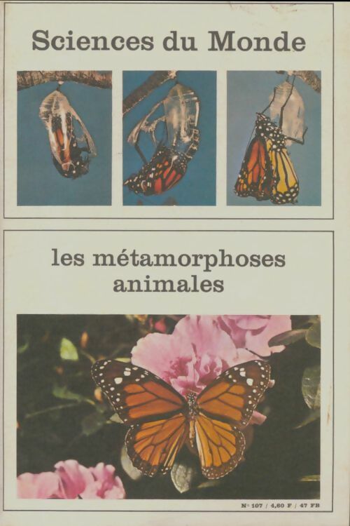 Livrenpoche : Sciences du monde n°107 : Les métamorphoses animales - Collectif - Livre