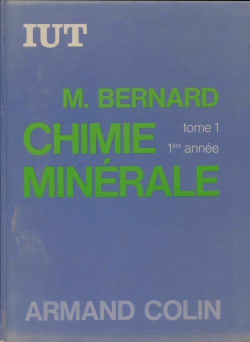 Livrenpoche : Chimie Minérale Iut 2ème année Tome I - Maurice Bernard - Livre
